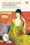 [Phryne Fisher 01] • Una Detective Inesperada